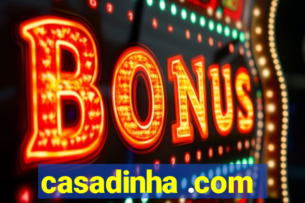 casadinha .com